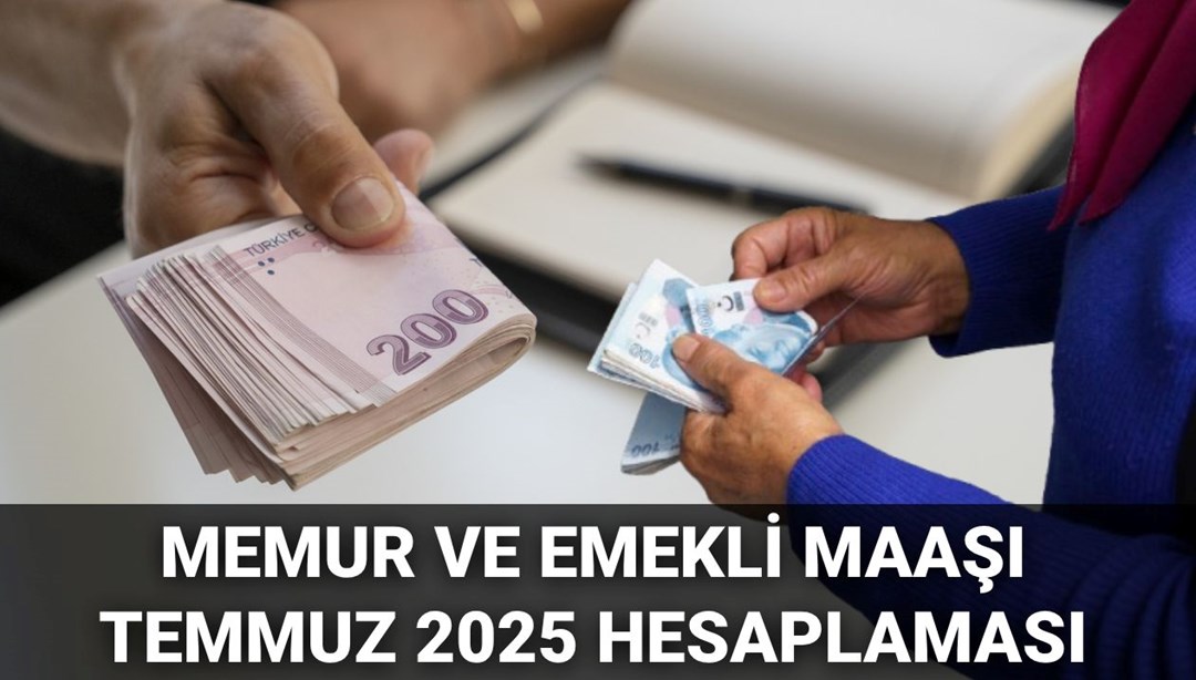 Memur Ve Emekli Maaşı Zammı Temmuz 2025: 4 Aylık Enflasyon Farkı Beklentisine Göre Maaşlar Ne Kadar, Yüzde Kaç Olacak?