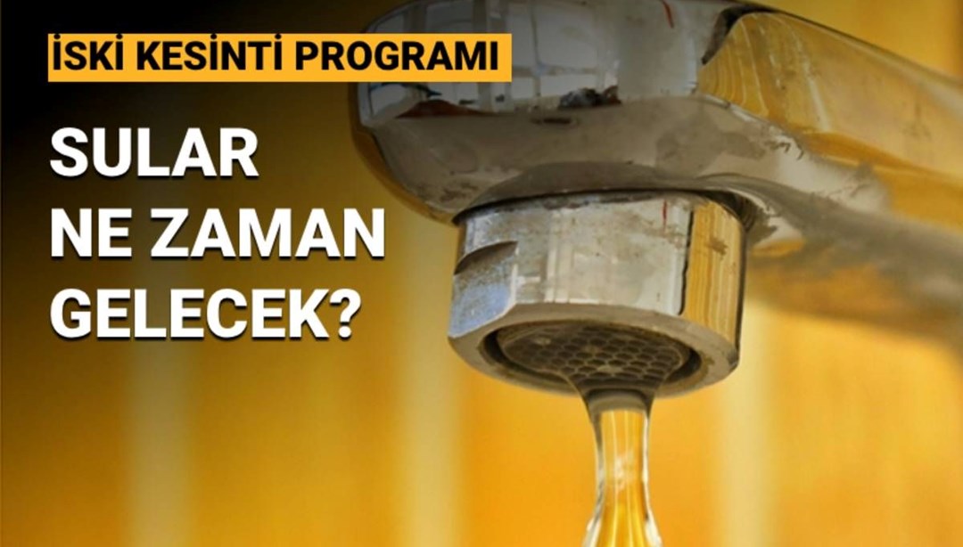 İSKİ Su Kesintisi Programı 3 Mayıs: Maltepe, Gaziosmanpaşa ve Sarıyer'de Sular Ne Zaman Gelecek?